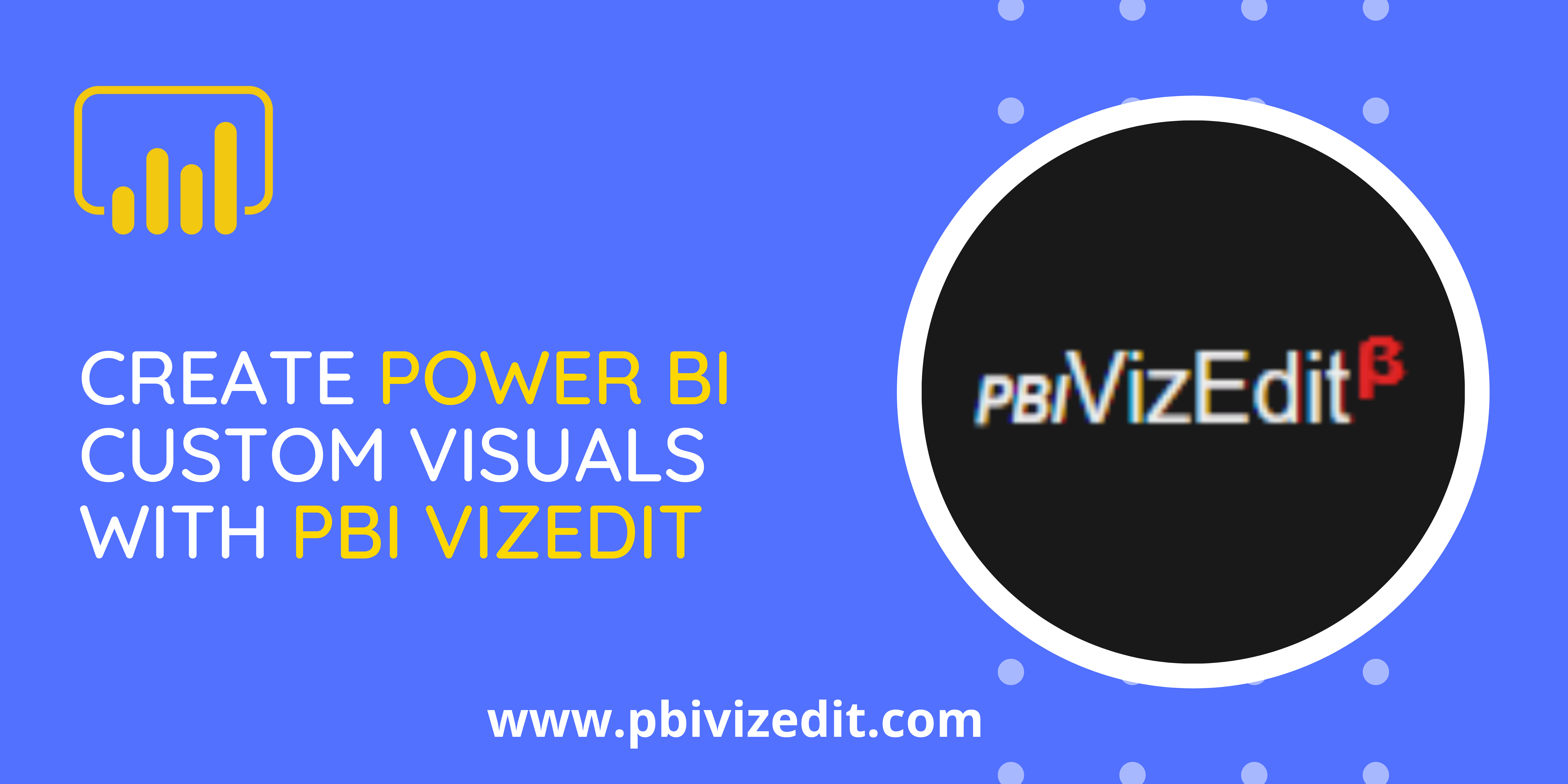 Create Power BI custom visuals with PBI VizEdit. 