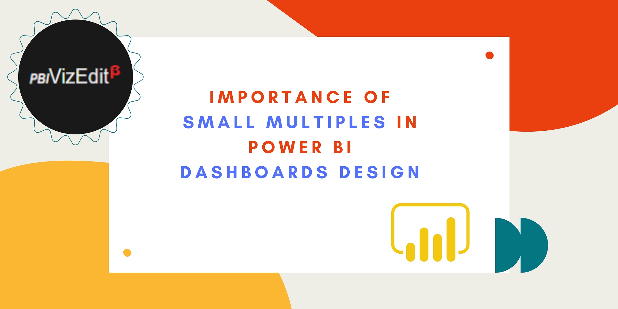 Importance of small multiples in Power BI dashboards design